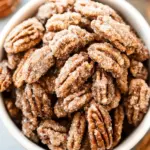 Cinnamon Sugar Pecans (Candied Pecans)